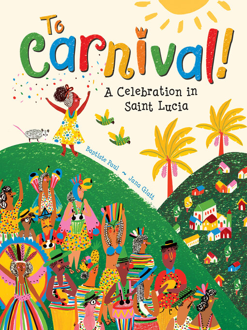 Title details for To Carnival! by Baptiste Paul - Available